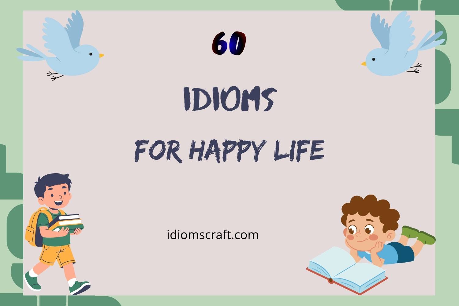 idioms for happy life