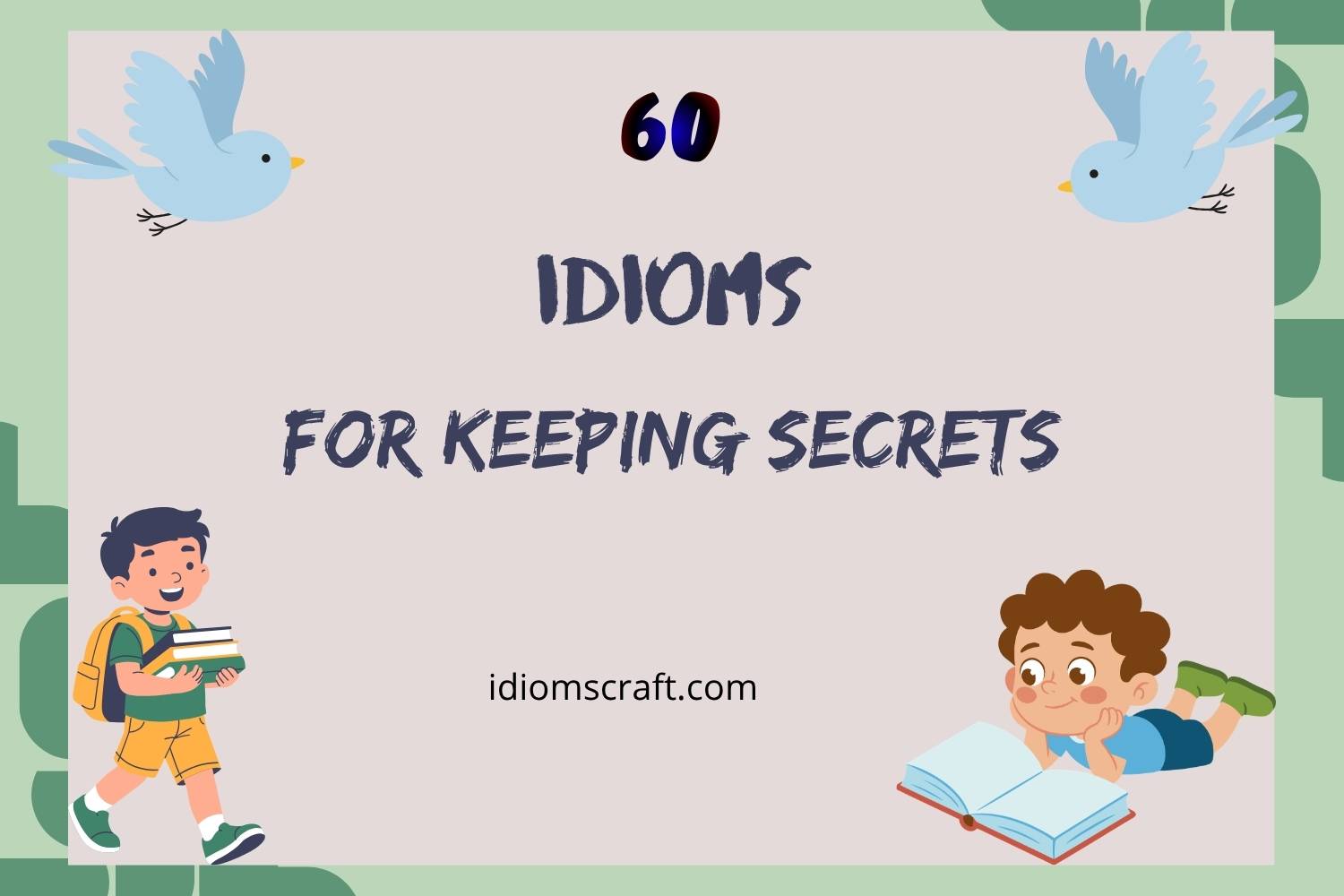 idioms for keeping secrets