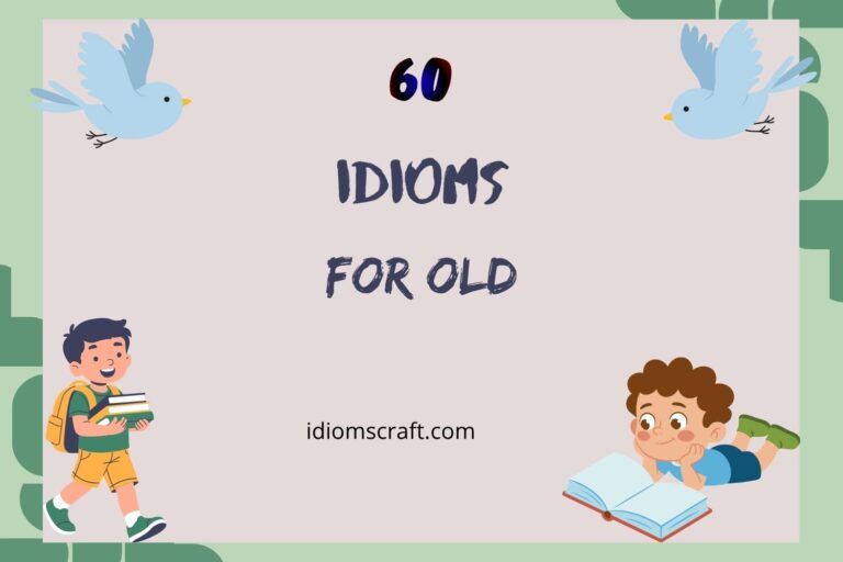 idioms for old