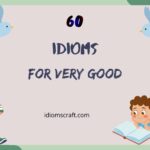 idioms for very good