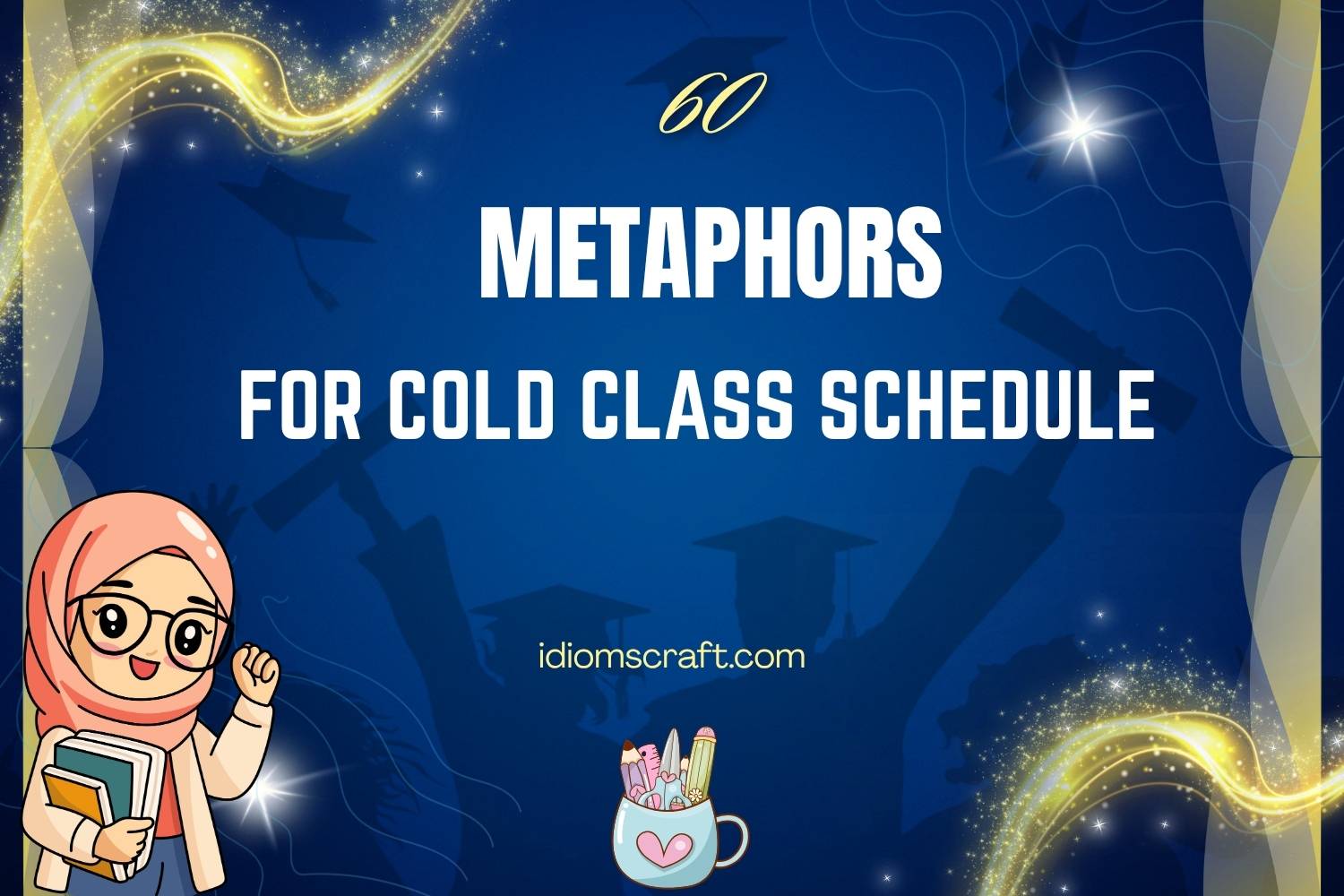 metaphors for cold class schedule