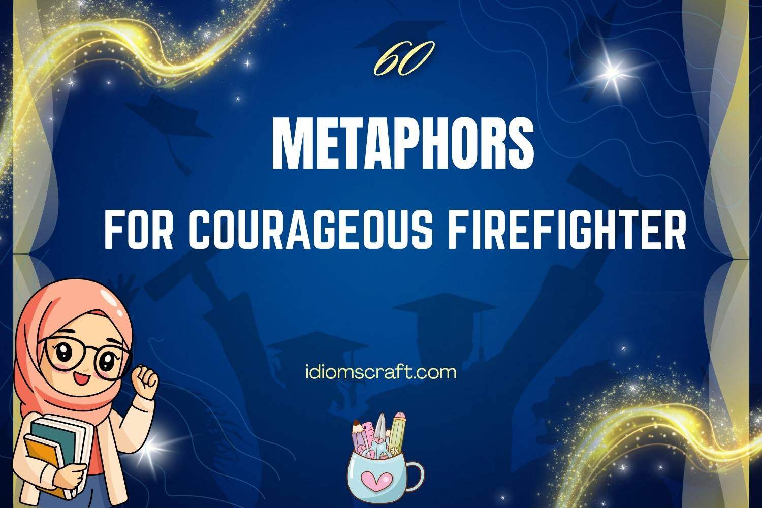 metaphors for courageous firefighter