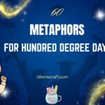 metaphors for hundred degree day