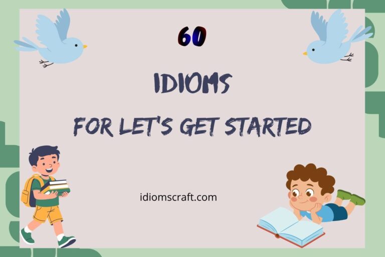 idioms for lets get started